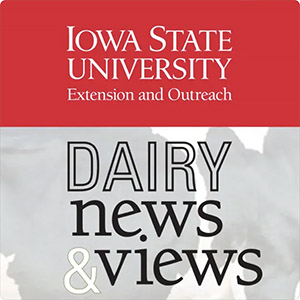 Iowa State University Extension and Outreach - Dairy News and Views podcast cover art